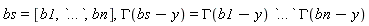 bs = [b1, `...`, bn], GAMMA(bs-y) = GAMMA(b1-y)*`...`*GAMMA(bn-y)