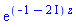 exp((-1-2*I)*z)