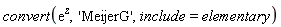 convert(exp(z), 'MeijerG', include = elementary)
