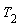 T[2]