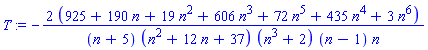 T := -2*(925+190*n+19*n^2+606*n^3+72*n^5+435*n^4+3*n^6)/((n+5)*(n^2+12*n+37)*(n^3+2)*(n-1)*n)