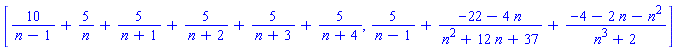 [10/(n-1)+5/n+5/(n+1)+5/(n+2)+5/(n+3)+5/(n+4), 5/(n-1)+(-22-4*n)/(n^2+12*n+37)+(-4-2*n-n^2)/(n^3+2)]
