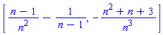 [(n-1)/n^2-1/(n-1), -(n^2+n+3)/n^3]