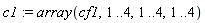 c1 := array(cf1, 1 .. 4, 1 .. 4, 1 .. 4)