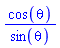 cos(theta)/sin(theta)