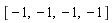 [-1, -1, -1, -1]
