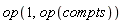 op(1, op(compts))