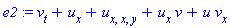 e2 := v[t]+u[x]+u[x, x, y]+u[x]*v+u*v[x]