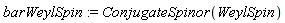 barWeylSpin := ConjugateSpinor(WeylSpin)