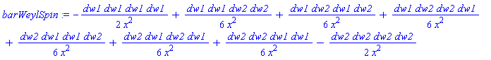 barWeylSpin := -dw1*dw1*dw1*dw1/(2*x^2)+dw1*dw1*dw2*dw2/(6*x^2)+dw1*dw2*dw1*dw2/(6*x^2)+dw1*dw2*dw2*dw1/(6*x^2)+dw2*dw1*dw1*dw2/(6*x^2)+dw2*dw1*dw2*dw1/(6*x^2)+dw2*dw2*dw1*dw1/(6*x^2)-dw2*dw2*dw2*dw2/(2*x^2)