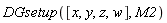 DGsetup([x, y, z, w], M2)
