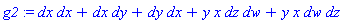 g2 := dx*dx+dx*dy+dy*dx+y*x*dz*dw+y*x*dw*dz