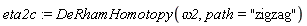 eta2c := DeRhamHomotopy(omega2, path = "zigzag")