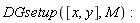 DGsetup([x, y], M)