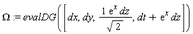 Omega := evalDG([dx, dy, exp(x)*dz/sqrt(2), dt+exp(x)*dz])