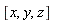 [x, y, z]