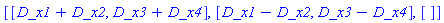 [[_DG([["vector", M, []], [[[1], 1], [[2], 1]]]), _DG([["vector", M, []], [[[3], 1], [[4], 1]]])], [_DG([["vector", M, []], [[[1], 1], [[2], -1]]]), _DG([["vector", M, []], [[[3], 1], [[4], -1]]])], []]