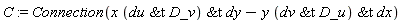 C := Connection(x*`&t`(`&t`(du, D_v), dy)-y*`&t`(`&t`(dv, D_u), dx))