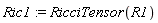 Ric1 := RicciTensor(R1)
