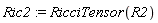 Ric2 := RicciTensor(R2)