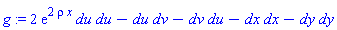 _DG([["tensor", M, [["cov_bas", "cov_bas"], []]], [[[1, 1], 2*exp(2*rho*x)], [[1, 2], -1], [[2, 1], -1], [[3, 3], -1], [[4, 4], -1]]])