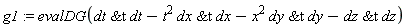g1 := evalDG(`&t`(dt, dt)-t^2*`&t`(dx, dx)-x^2*`&t`(dy, dy)-`&t`(dz, dz))