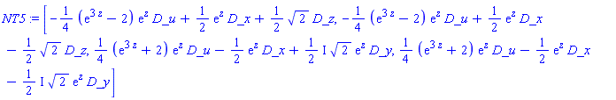[_DG([["vector", M, []], [[[1], -(1/4)*(exp(3*z)-2)*exp(z)], [[2], (1/2)*exp(z)], [[4], (1/2)*2^(1/2)]]]), _DG([["vector", M, []], [[[1], -(1/4)*(exp(3*z)-2)*exp(z)], [[2], (1/2)*exp(z)], [[4], -(1/2)*2^(1/2)]]]), _DG([["vector", M, []], [[[1], (1/4)*(exp(3*z)+2)*exp(z)], [[2], -(1/2)*exp(z)], [[3], ((1/2)*I)*2^(1/2)*exp(z)]]]), _DG([["vector", M, []], [[[1], (1/4)*(exp(3*z)+2)*exp(z)], [[2], -(1/2)*exp(z)], [[3], -((1/2)*I)*2^(1/2)*exp(z)]]])]