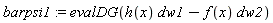 barpsi1 := evalDG(h(x)*dw1-f(x)*dw2)