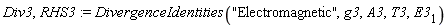Div3, RHS3 := DivergenceIdentities("Electromagnetic", g3, A3, T3, E3[1])