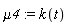 mu4 := k(t)
