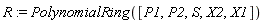 R := PolynomialRing([P1, P2, S, X2, X1])
