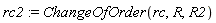 rc2 := ChangeOfOrder(rc, R, R2)
