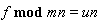 `mod`(f, mn) = un