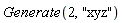 Generate(2, "xyz")