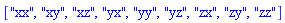 ["xx", "xy", "xz", "yx", "yy", "yz", "zx", "zy", "zz"]