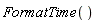 FormatTime()