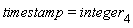 timestamp = integer[4]