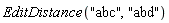 EditDistance("abc", "abd")