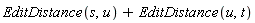 EditDistance(s, u)+EditDistance(u, t)