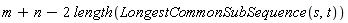 m+n-2*length(LongestCommonSubSequence(s, t))