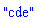 "cde"