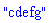 "cdefg"