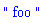 " foo "