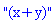 "(x+y)"