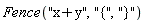 Fence("x+y", "{", "}")