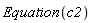 Equation(c2)