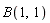 B(1, 1)