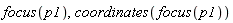focus(p1), coordinates(focus(p1))