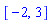 [-2, 3]