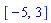 [-5, 3]